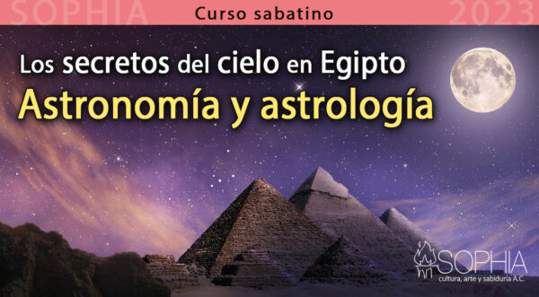 Los secretos del cielo en Egipto. Astronomía y astrología