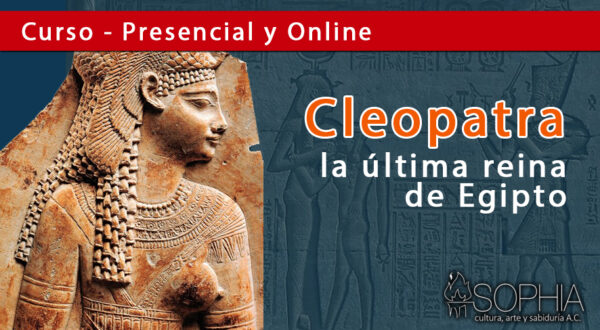 Cleopatra: la última reina de Egipto