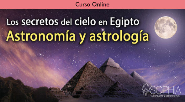 Los secretos del cielo en Egipto. Astronomía y astrología