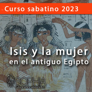 Curso: Isis y la mujer en el antiguo Egipto @ Centro Sophia México