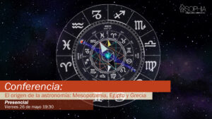 Conferencia: El orígen de la astronomía: Mesopotamia, Egipto y Grecia @ Centro Sophia México